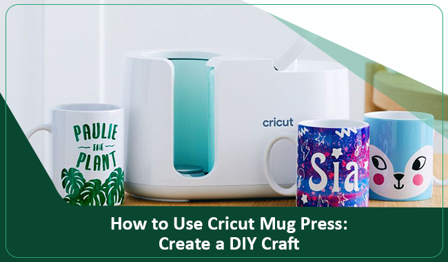 How to Use Cricut Mug Press: Create a DIY Craft